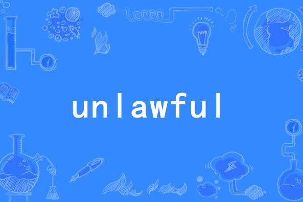 unlawful