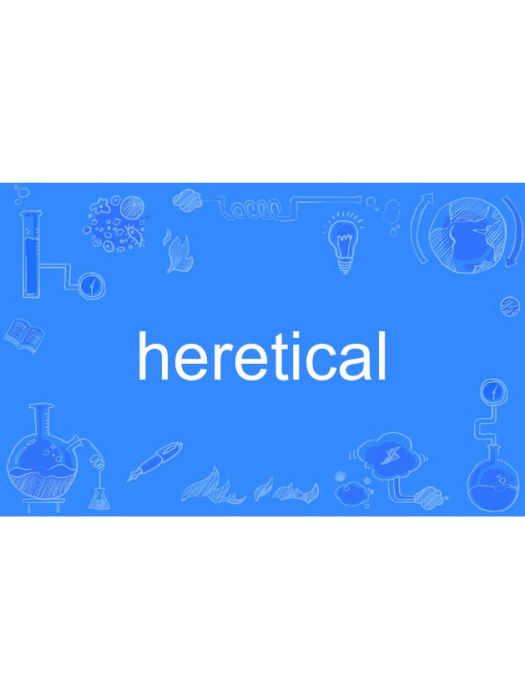 heretical