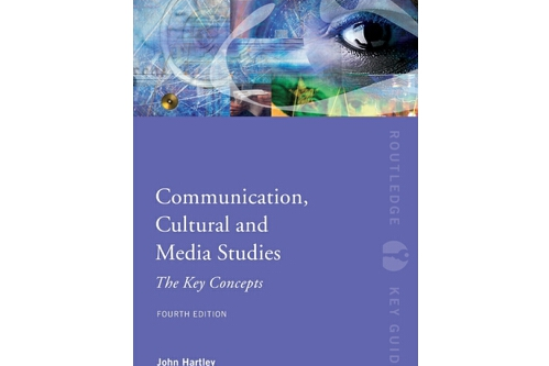 Communication, Cultural and Media Studies: The Key Concepts