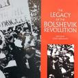 The Legacy of the Bolshevik Revolution