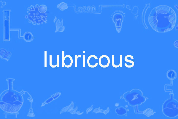 lubricous