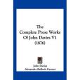 The Complete Prose Works of John Davies V1