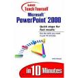 Sams Teach Yourself Microsoft PowerPoint 2000 in 10 Minutes