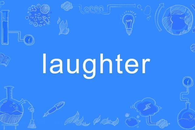 Laughter