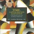 Time, Capitalism, and Alienation