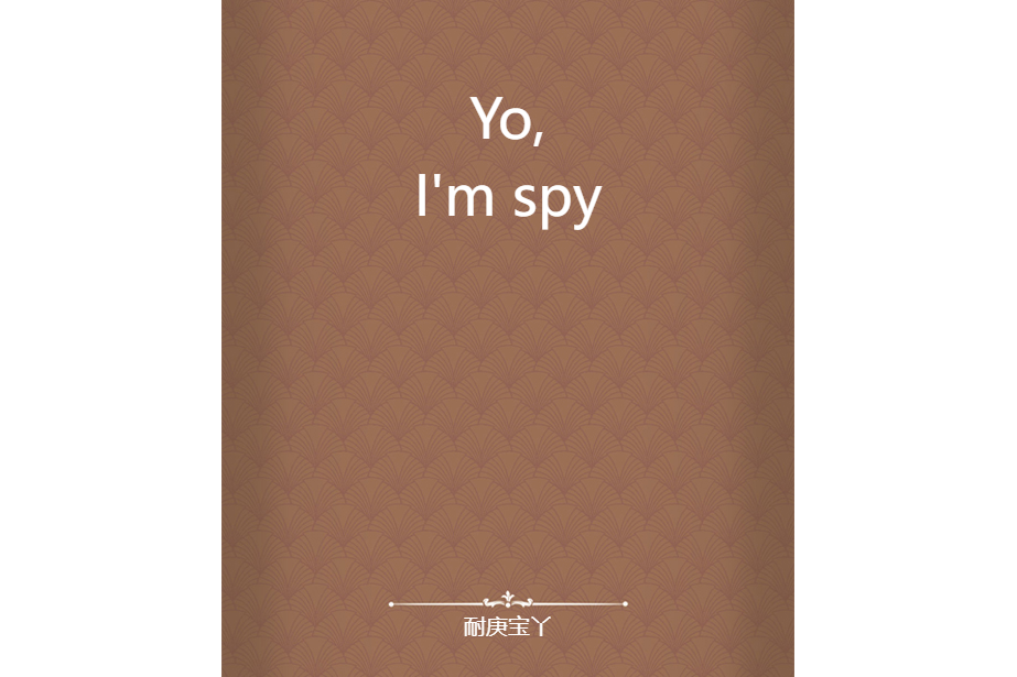 Yo,I\x27m spy