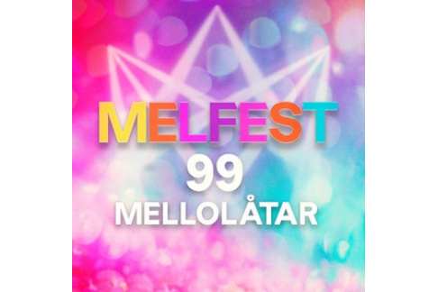 Melfest - 99 Mellolåtar