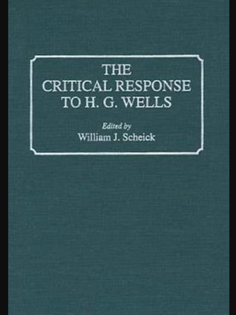 The Critical Response to H.G. Wells