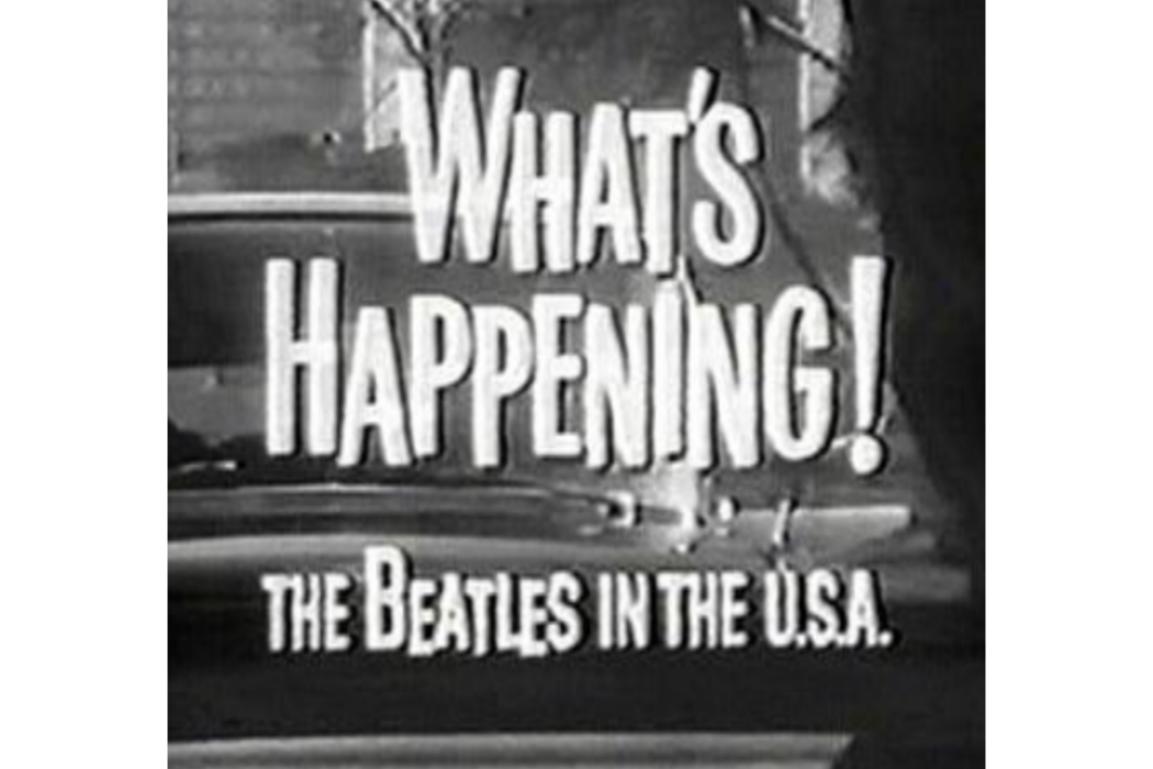 What\x27s Happening! The Beatles in the U.S.A.