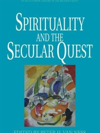 Spirituality and the Secular Quest