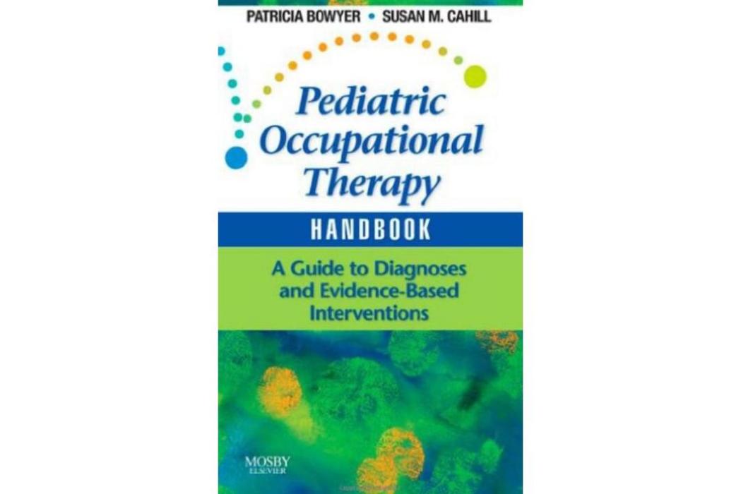 Pediatric Occupational Therapy Handbook