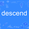 descend