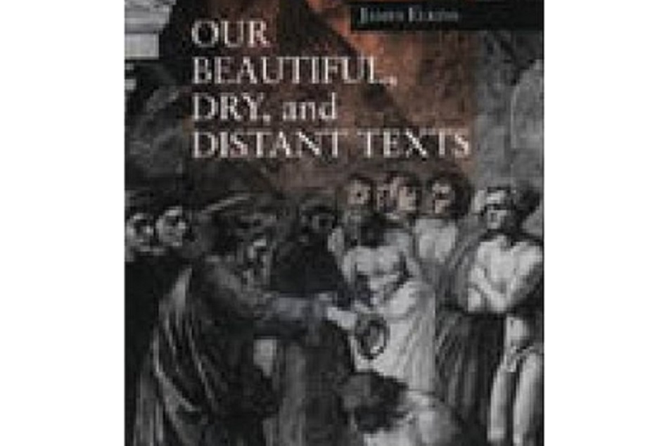 Our Beautiful, Dry and Distant Texts