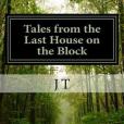 Tales from the Last House on the Block: As Jim Sees It