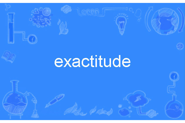 exactitude