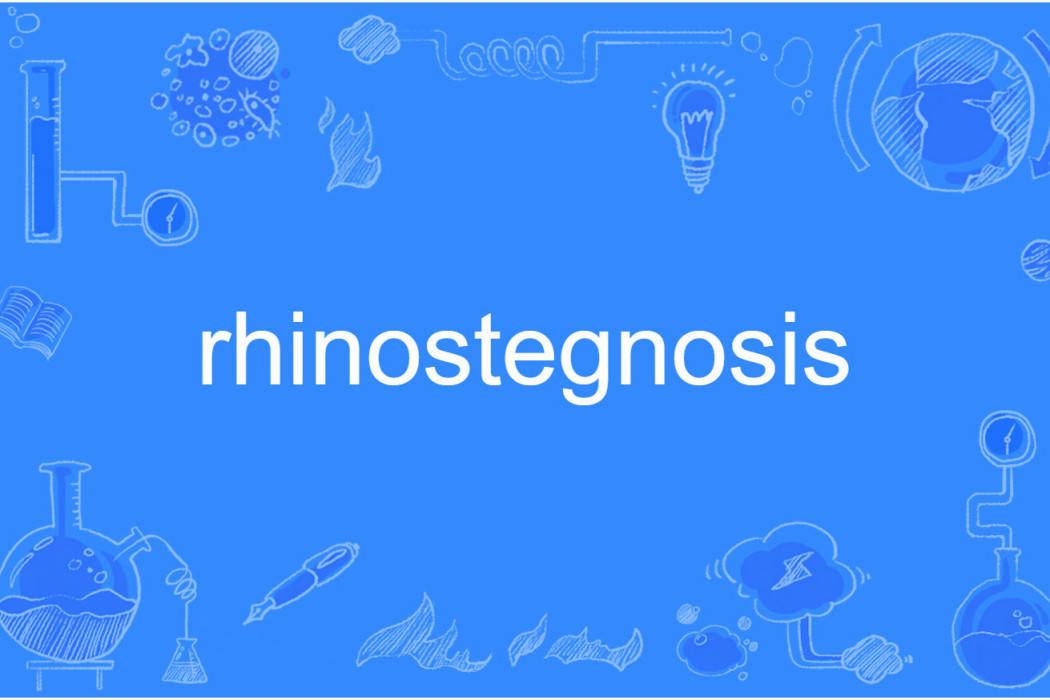 rhinostegnosis