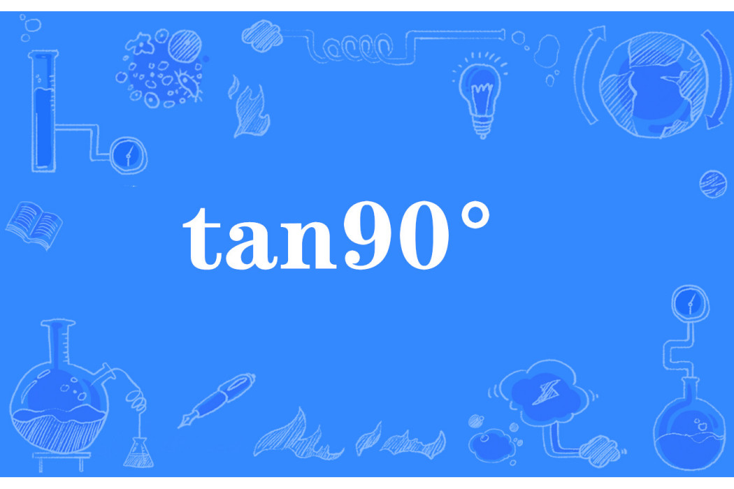 tan90°