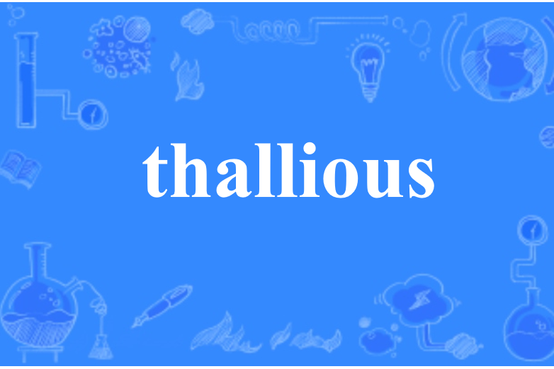 thallious