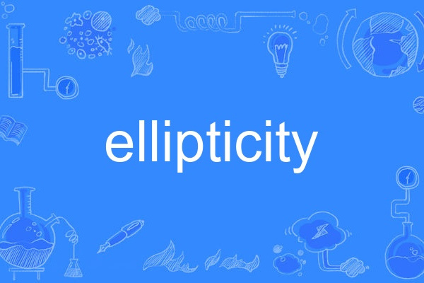 ellipticity