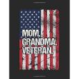 Mom. Grandma. Veteran.: Funny Journal, Blank Lined Journal Notebook, 8.5 X 11 Journals to Write in V1