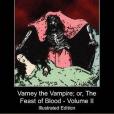 Varney the Vampire; or, The Feast of Blood - Volume II