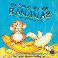 The Mouse Who Ate Bananas