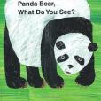 Panda Bear, Panda Bear, What Do You See?(Martin, Bill, Jr.; Carle, Eric;著圖書)