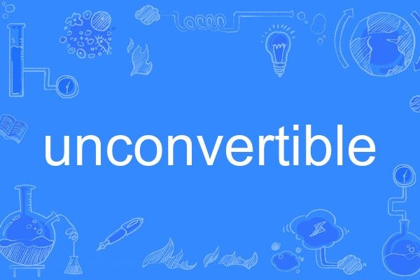 unconvertible