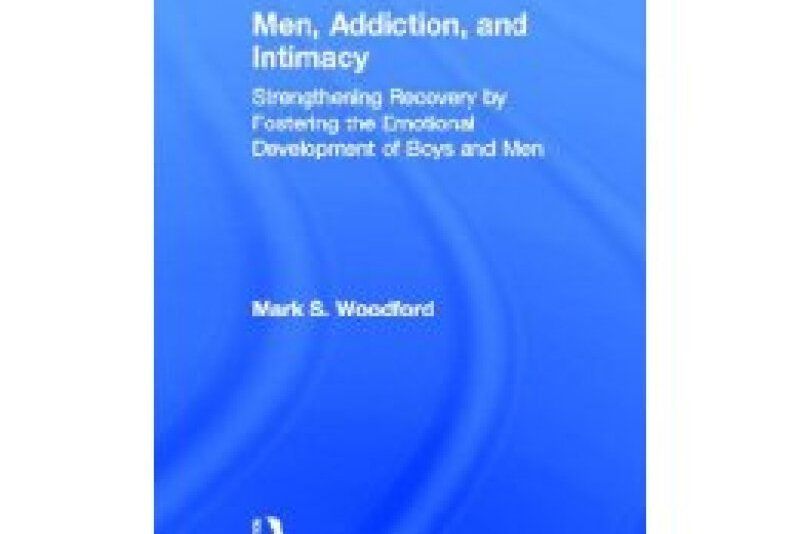 Men, Addiction, and Intimacy