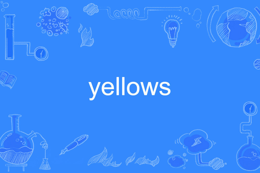 yellows