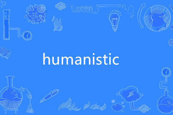 humanistic