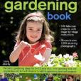 The Ultimate Step-by-step Kid\x27s First Gardening Book