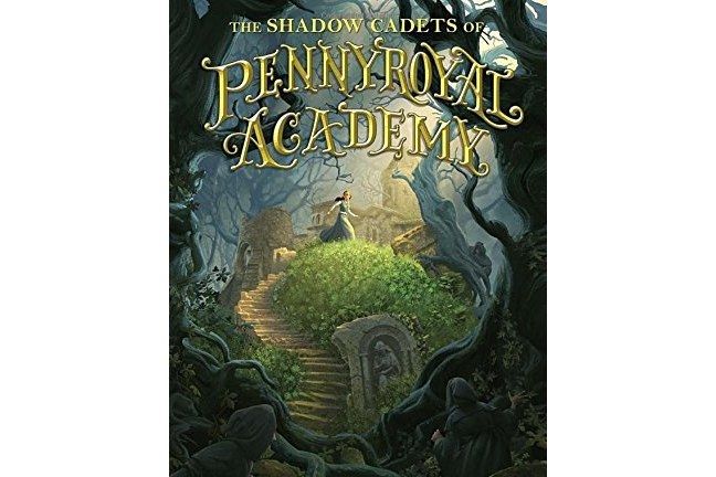 The Shadow Cadets of Pennyroyal Academy