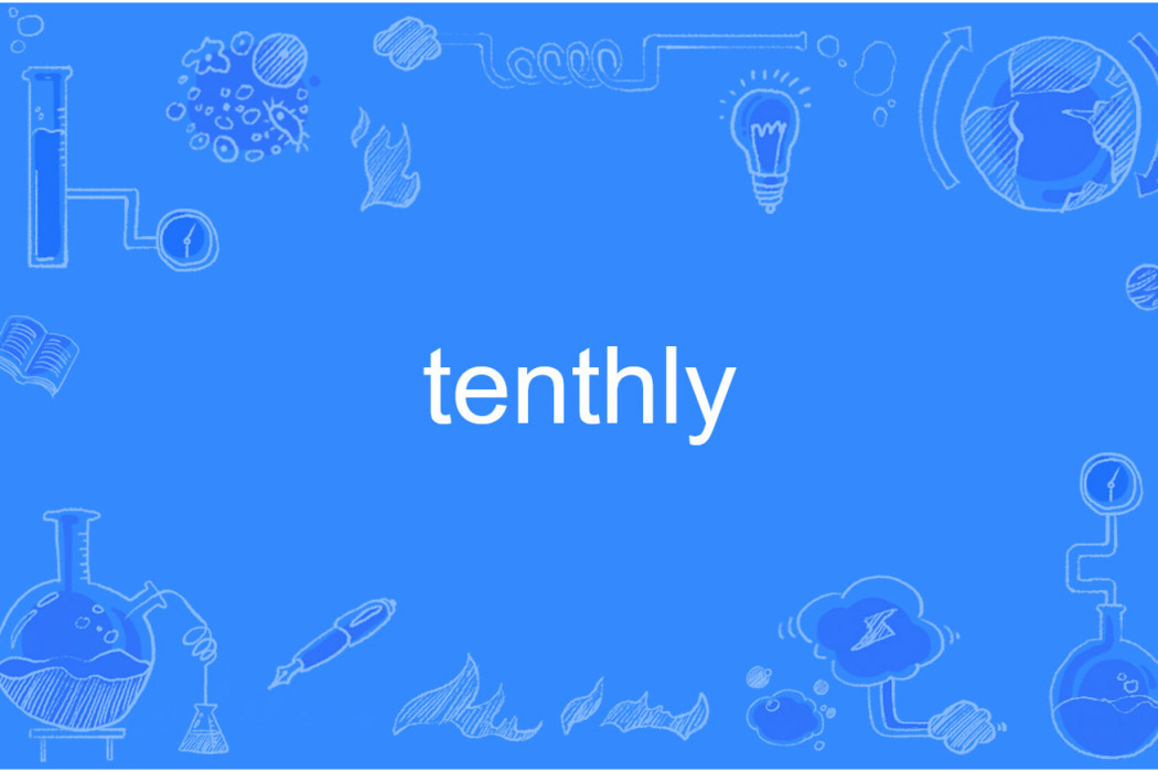 tenthly