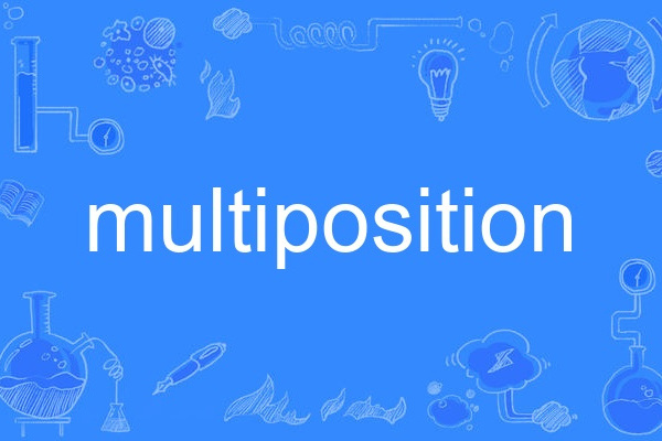 multiposition