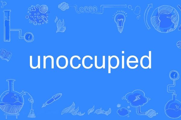 unoccupied