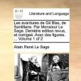 Les Avantures de Gil Blas, de Santillane. Par Monsieur Le Sage. Dernire Edition Revue, Et Corrige. Avec Des Figures. ... Volume 1 of 2