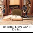 Histoire D\x27Un Grain de Sel