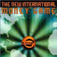 The New International Money Game