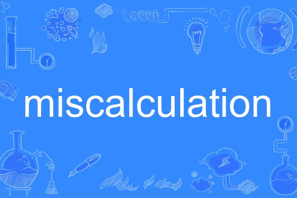 miscalculation