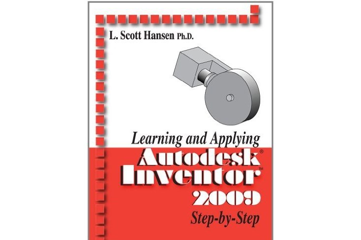 Learning and Applying Autodesk Inventor 2009 Step by Step