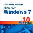 Sams Teach Yourself Microsoft Windows 7 in 10 Minutes