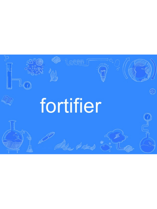 fortifier