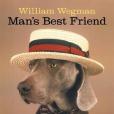 William Wegman Man\x27s Best Friend 2014 Wall Calendar