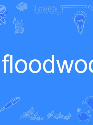 floodwood