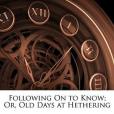 Following On to Know; Or, Old Days at Hethering