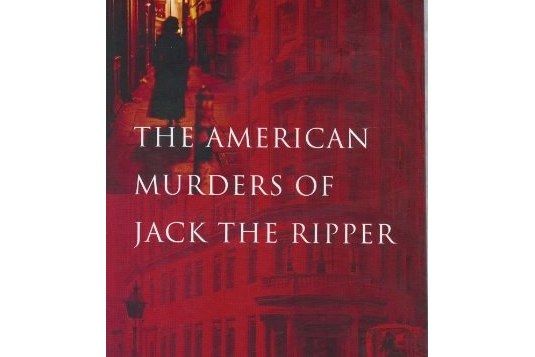 The American Murders of Jack the Ripper