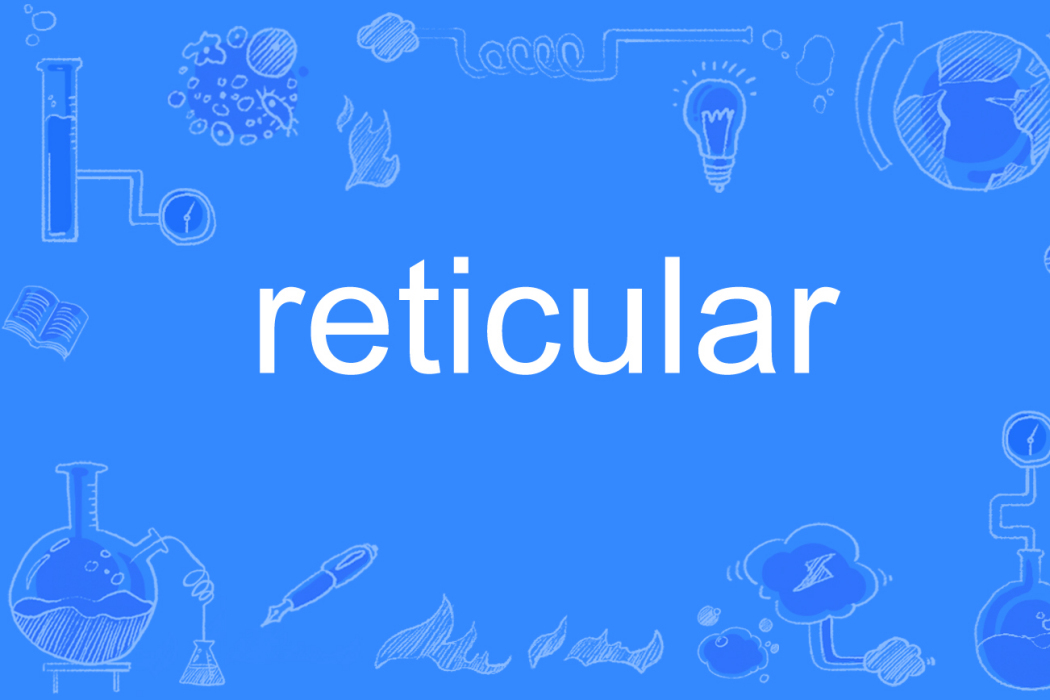 reticular