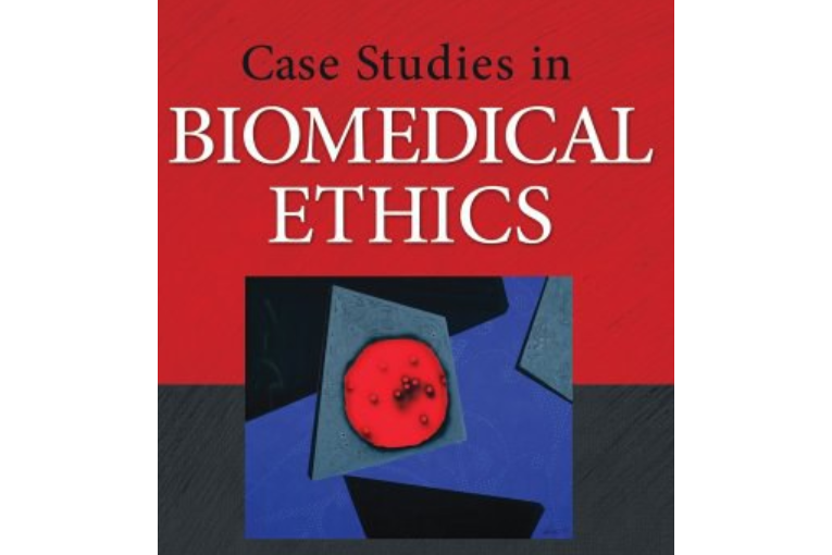 Case Studies in Biomedical Ethics