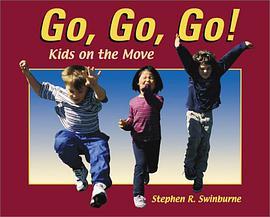 Go, Go, Go!(Swinburne, Stephen R.著圖書)